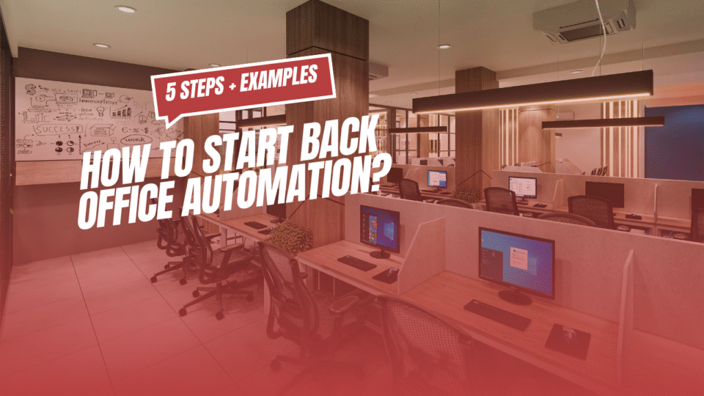 What is back office automation? Examples & 5 steps to start