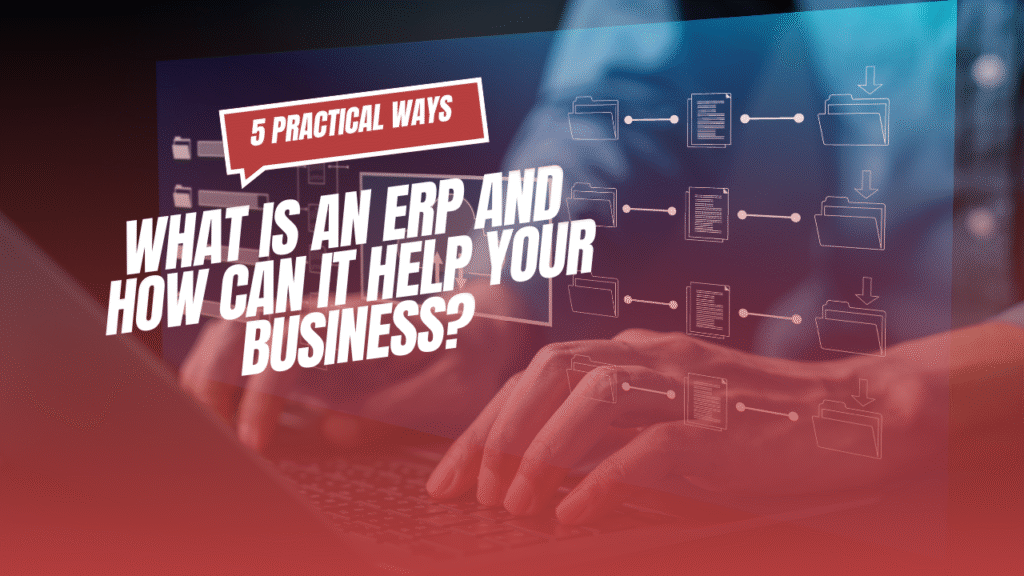 How ERP helps businesses