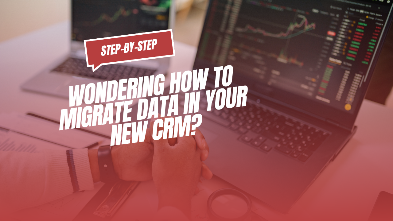 Complete step-by-step CRM data migration strategy by a CTO